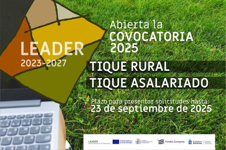 bierta  la convocatoria de Ayudas LEADER 2025: Tique Rural y Tique Asalariado